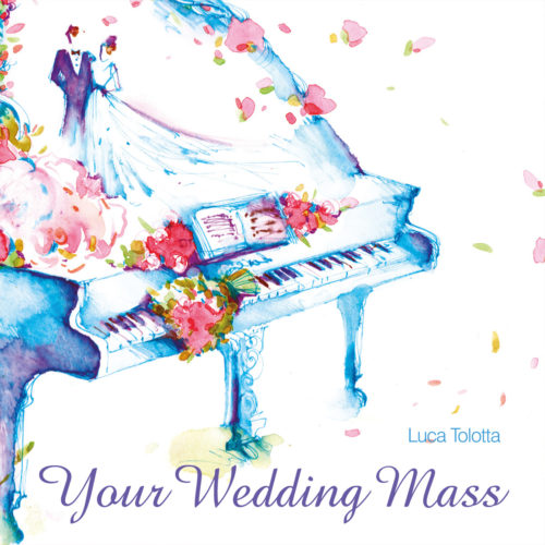 Luca Tolotta - Your Wedding Mass