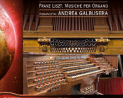 Andrea Galbusera: Franz Liszt, musiche per organo