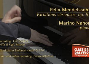 Marino Nahon - Variation serieuses Op. 54 di Felix Mendelssohn