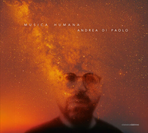 Andrea di Paolo - MUSICA HUMANA